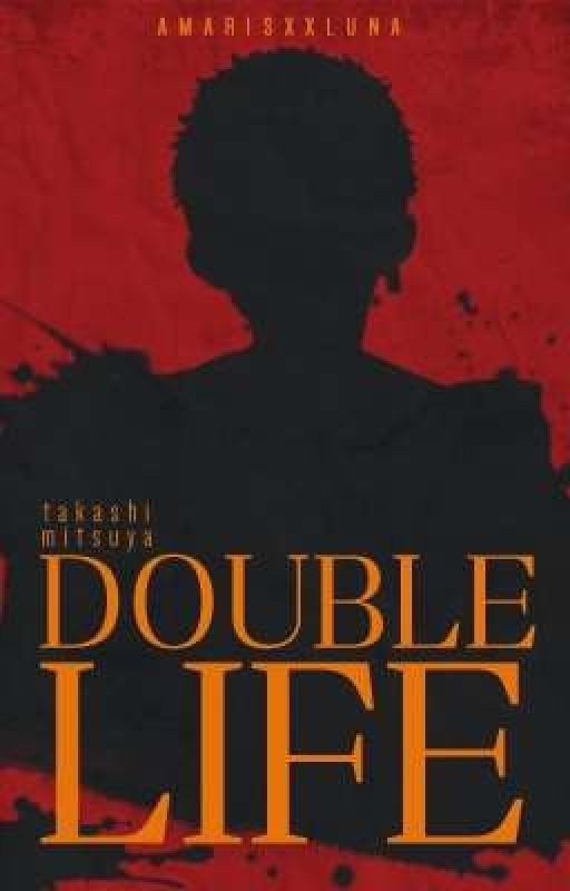 double life | m.takashi  ✓