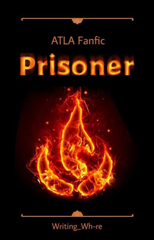 Prisoner | An ATLA Fanfic | ZukoxOC