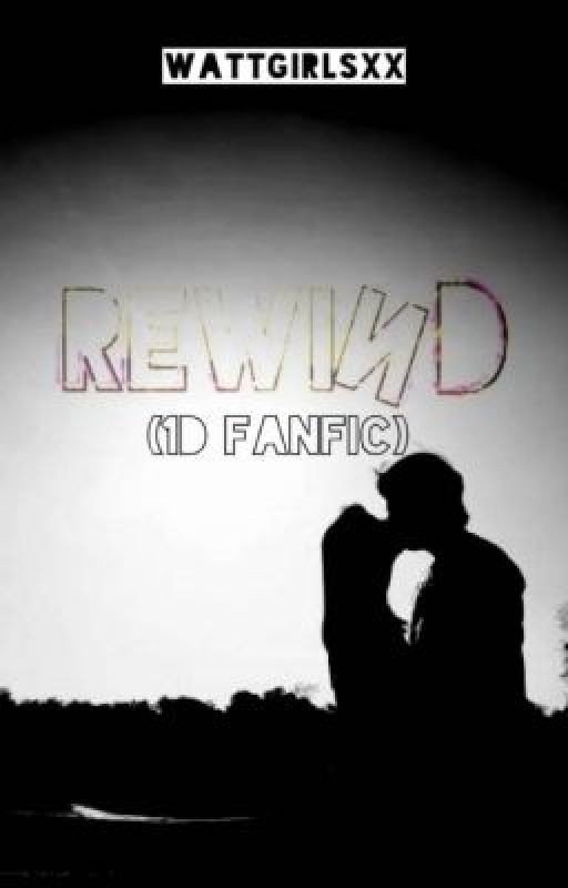 Rewind (1D fanfic)