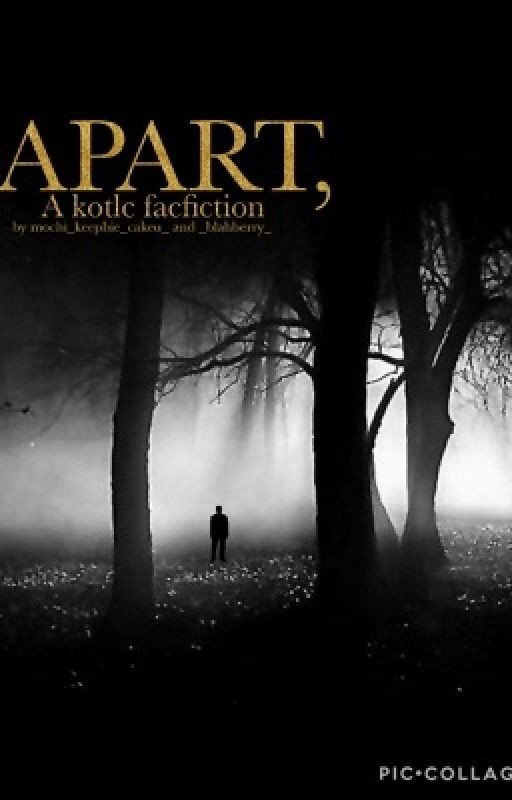 Apart (a KOTLC fanfic)