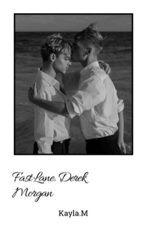 Fast Lane Derek Morgan Fanfic