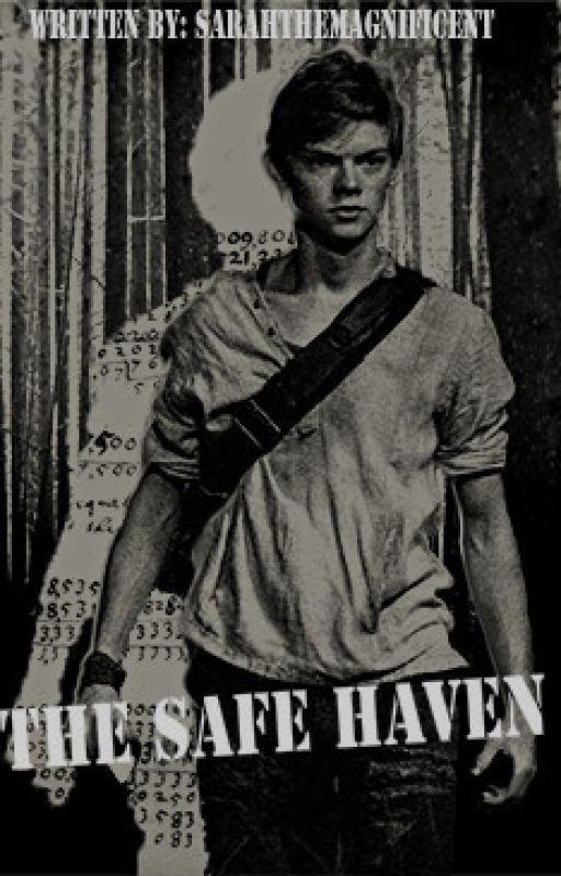 The Safe Haven (A Newt Fanfiction)