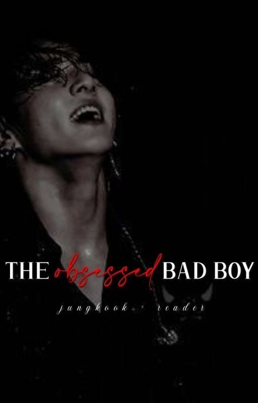 The Obsessed Bad Boy | jjk 18+|