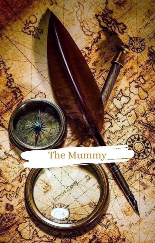 The Mummy [Rick O'Connell FanFic]