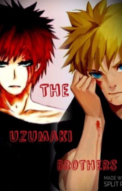 The Uzumaki Brothers (Naruto Fanfiction) {Discontinued}