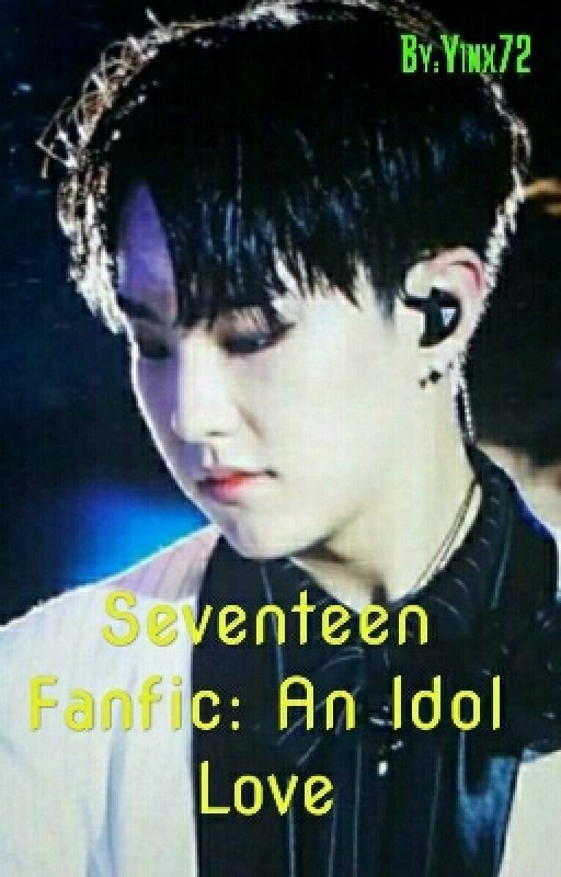 Seventeen Fanfic: An Idol Love