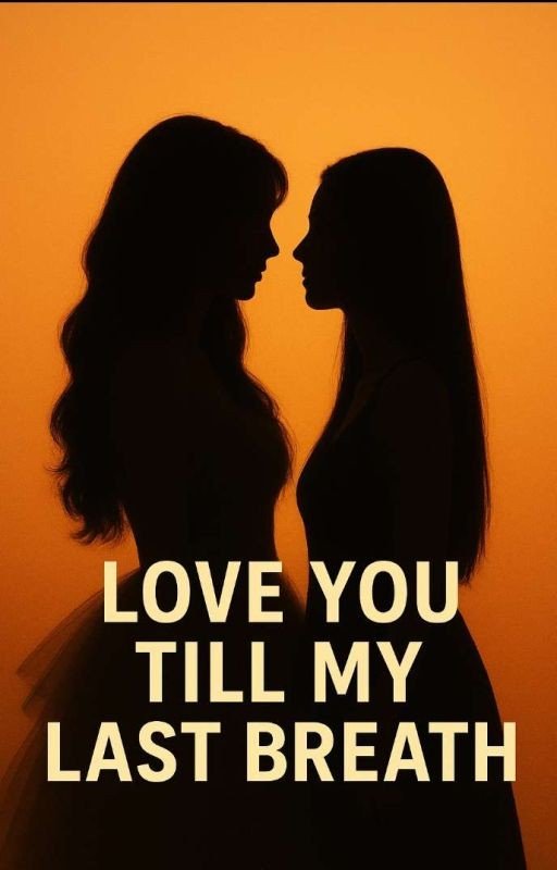 " LOVE YOU TILL MY LAST BREATH " [ LingOrm Myanmar FanFic ]