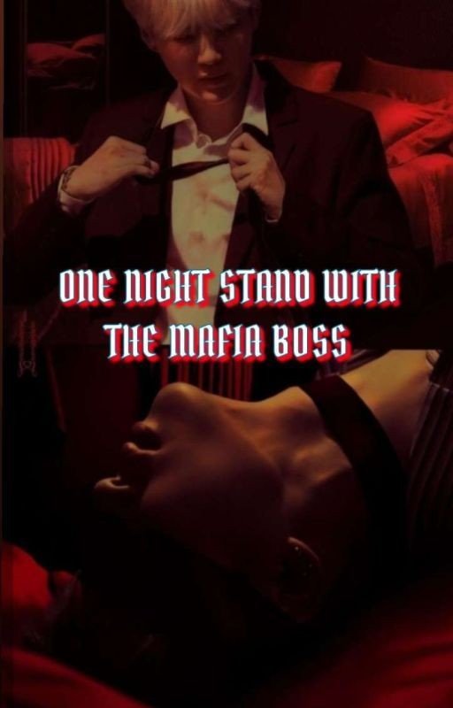 One Night Stand With The Mafia Boss