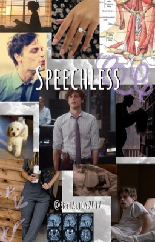 Speechless | Spencer Reid FanFiction ✔️