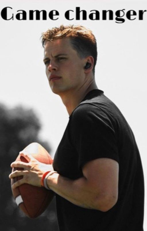 Game changer: a Joe Burrow fanfic