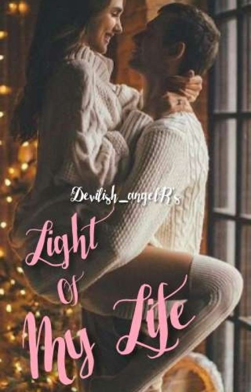 Light of my life (FANFIC)