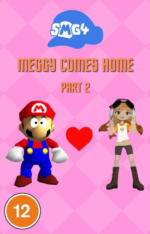 SMG4 Fanfic: Meggy Comes Home (Part 2)