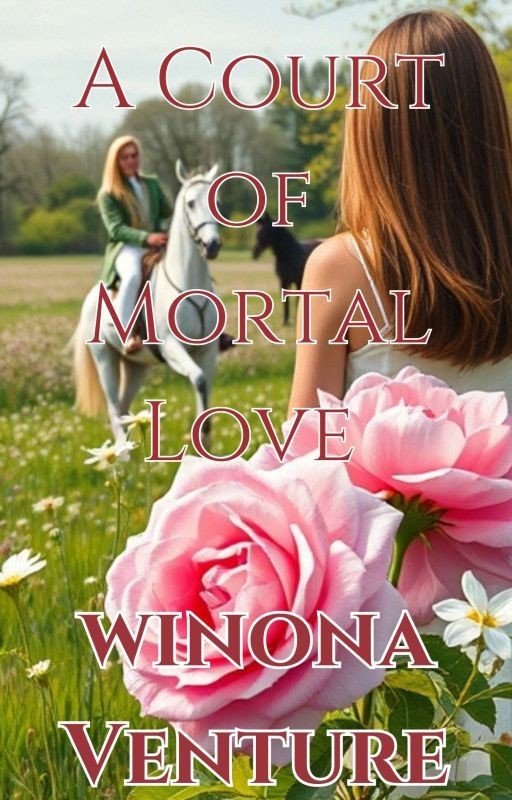 A Court of Mortal Love (ACOTAR Fanfic)