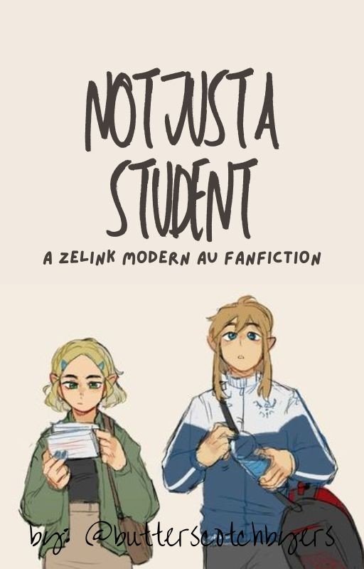 Not Just A Student (A Legend of Zelda Fanfiction)