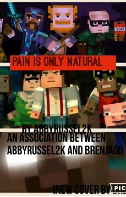 Pain is only Natural (a minecraft story mode fanfic)