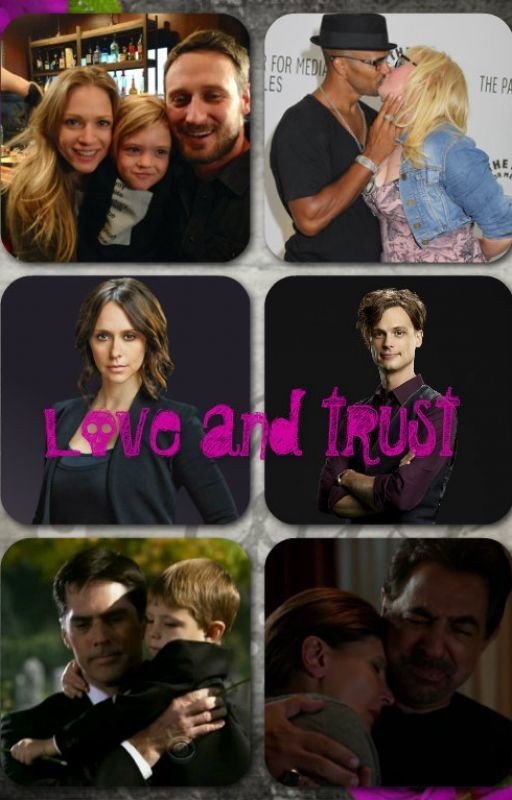 Love and trust *criminal minds fanfic*