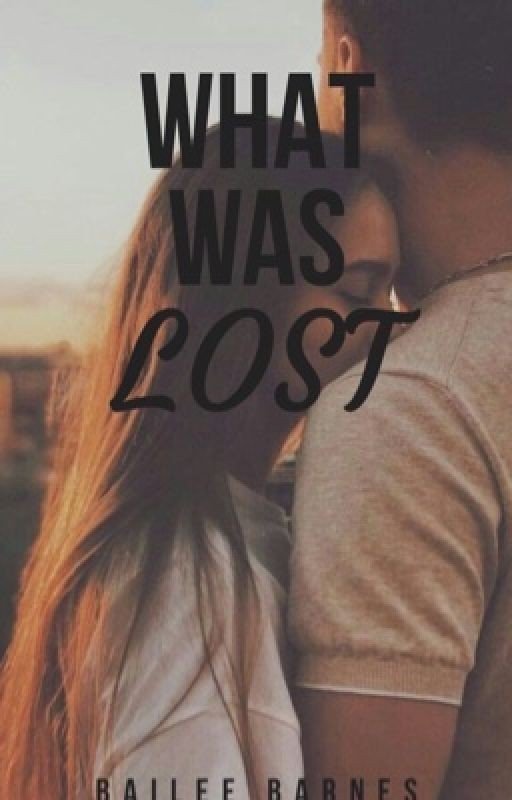 What Was Lost // (Harry Styles FanFic)
