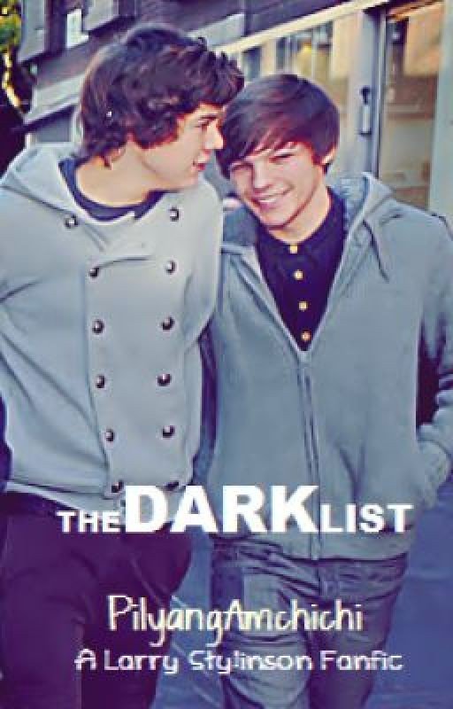 The Dark List [Larry Stylinson Fanfic]