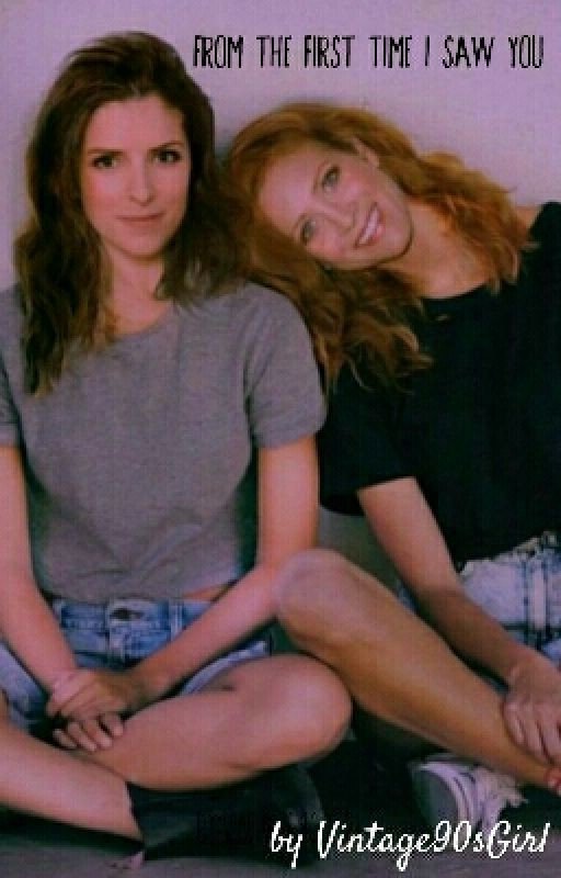 From the First Time I Saw You - A Bechloe Fanfic