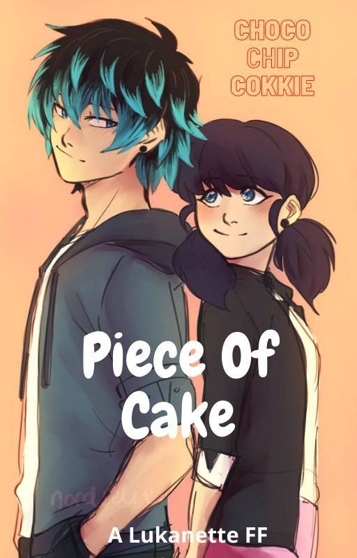 Piece Of Cake - A Lukanette FanFic-