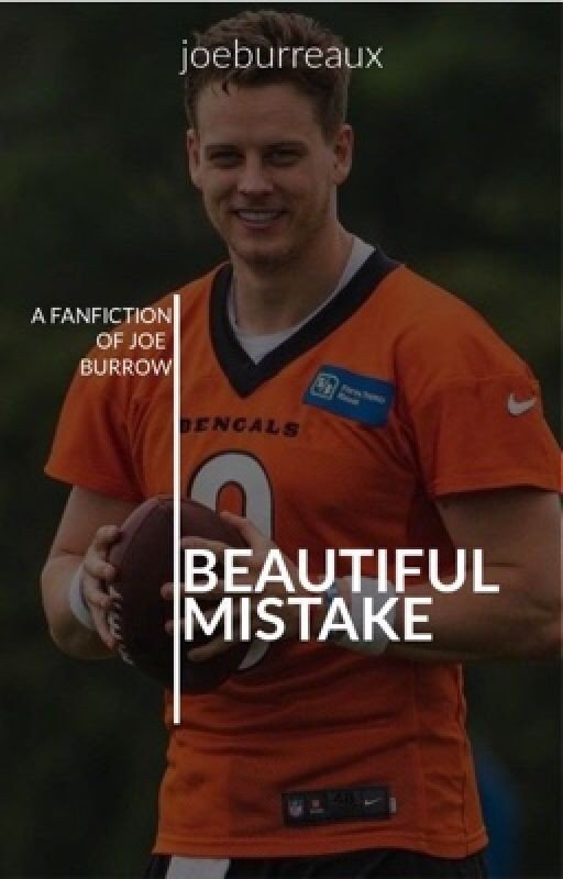 beautiful mistake - joe burrow