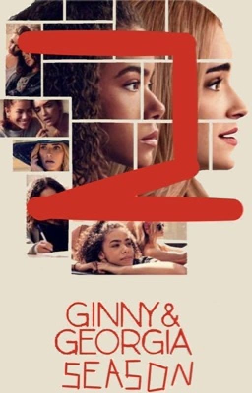 Ginny and Georgia SEASON TWO FANFIC