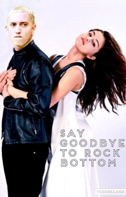 Say Goodbye to Rockbottom (an Eminem Fanfiction)