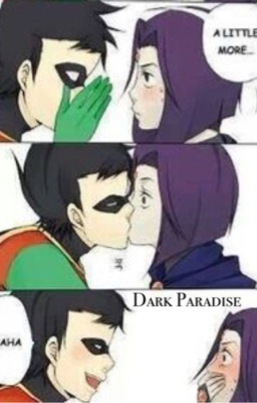 Dark Paradise (RobRae Fanfiction)