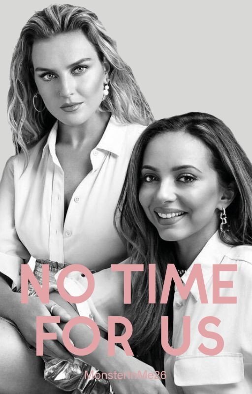 No Time For Us - Jerrie Fanfiction AU ✅