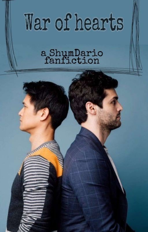 War of hearts   (A ShumDario fanfic ❤)