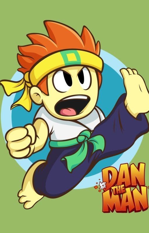 Dan the Man - Stage 9 (The Fanfiction)