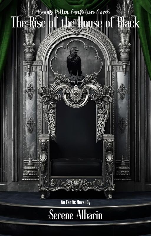 The Rise of the House of Black (A Harry Potter Fanfiction)
