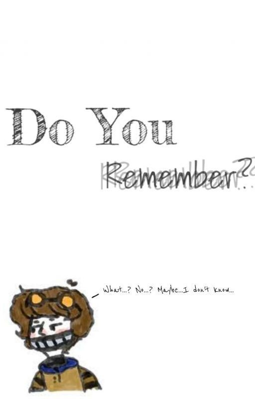 Do You Remember- Ticcimask Fanfic
