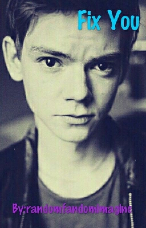 Fix You | Newt x Reader | Maze Runner AU Fanfiction