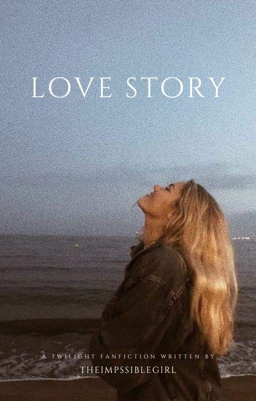love story | a twilight fanfiction