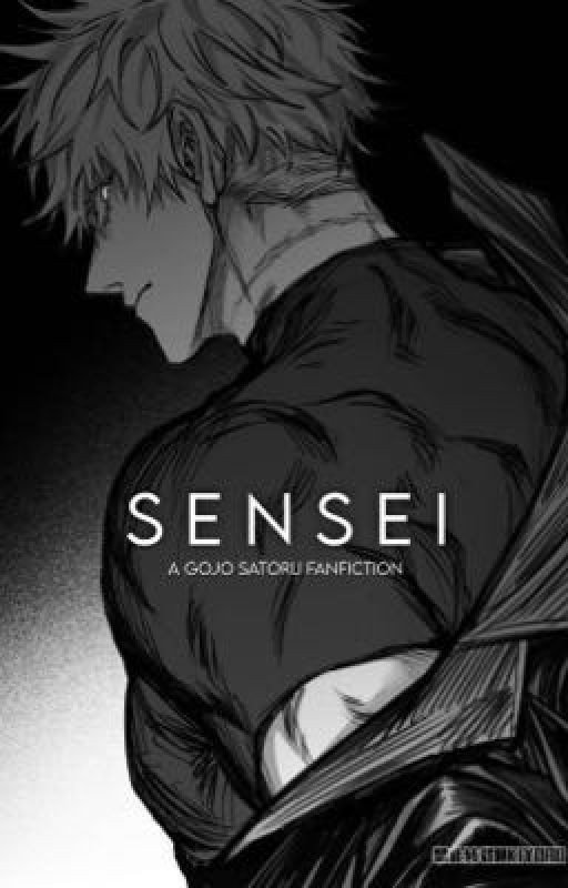 SENSEI || Gojo Satoru Fanfiction