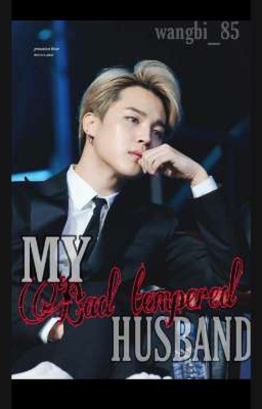 My Bad Tempered Husband | Park Jimin FF | (JiminxY/n)
