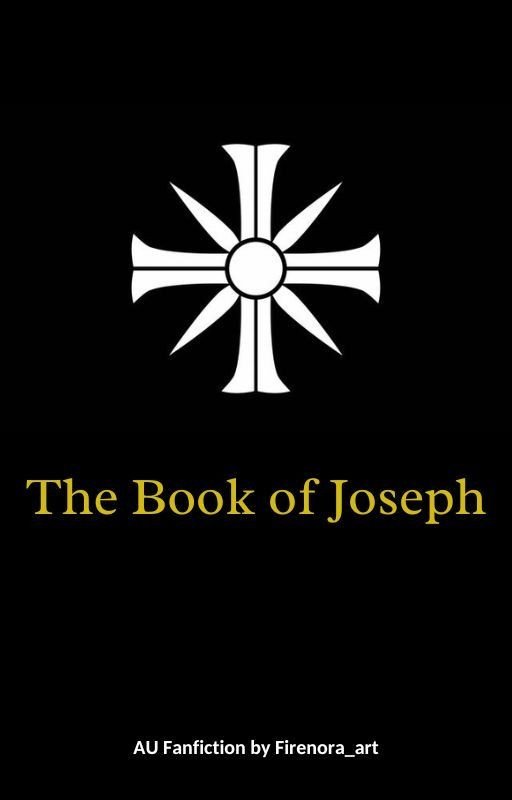 The Book of Joseph (AU Fanfiction) - Far Cry 5