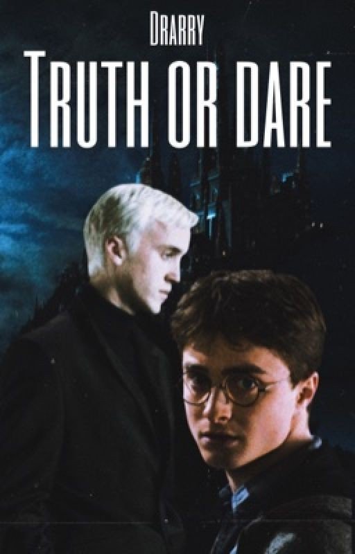 Truth or Dare | Drarry