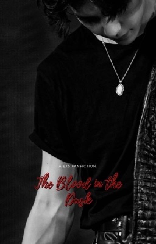 The blood in the dusk - A BTS fanfiction