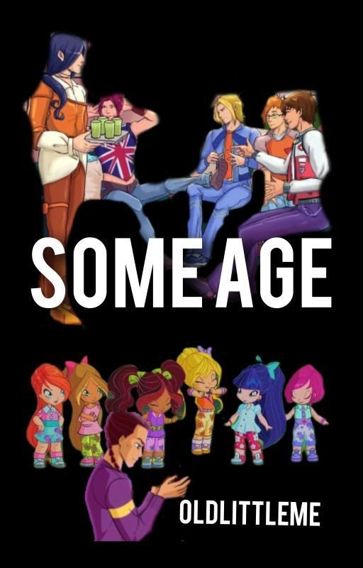 Some Age - Winx Club Fanfiction