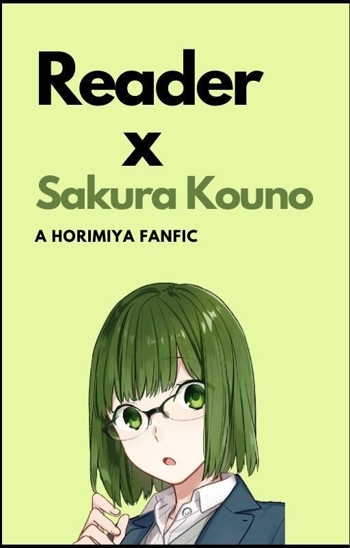 Sakura Kouno x Reader | A Horimiya Fanfic