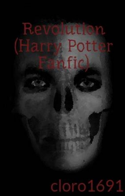 Revolution (Harry Potter Fanfic) Old